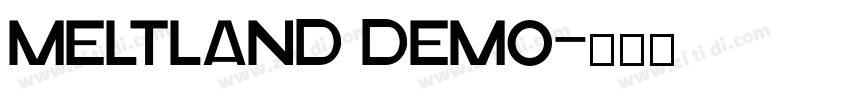 Meltland Demo字体转换